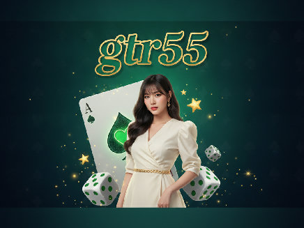 gtr55 สล็อต